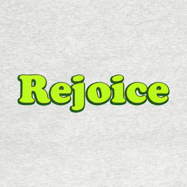 Rejoice by thedesignleague